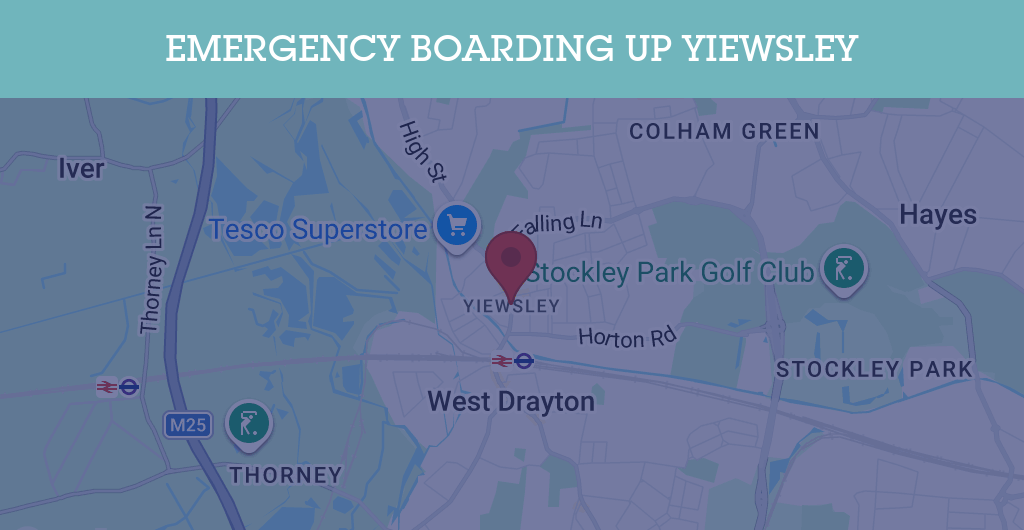 Emergency Boarding Up Services in Yiewsley - UB7